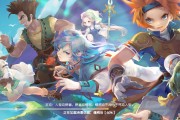 魔力宝贝旅人手游公测经典IP大世界